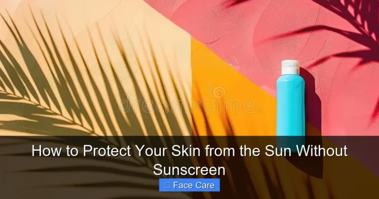 How to Protect Your Skin from the Sun Without Sunscreen