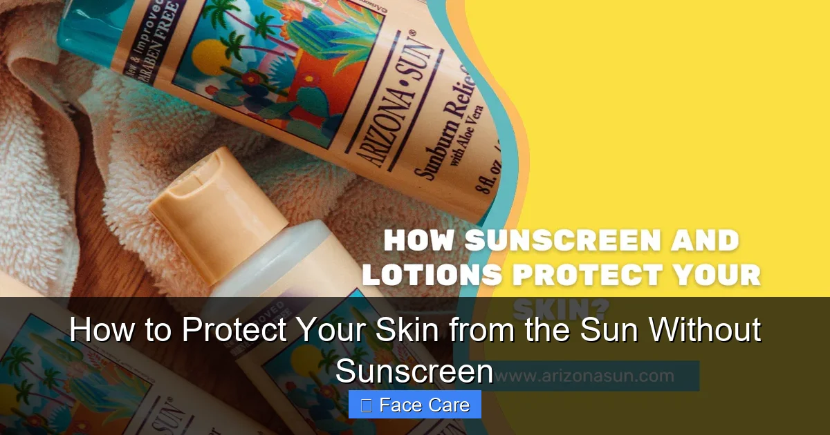How to Protect Your Skin from the Sun Without Sunscreen