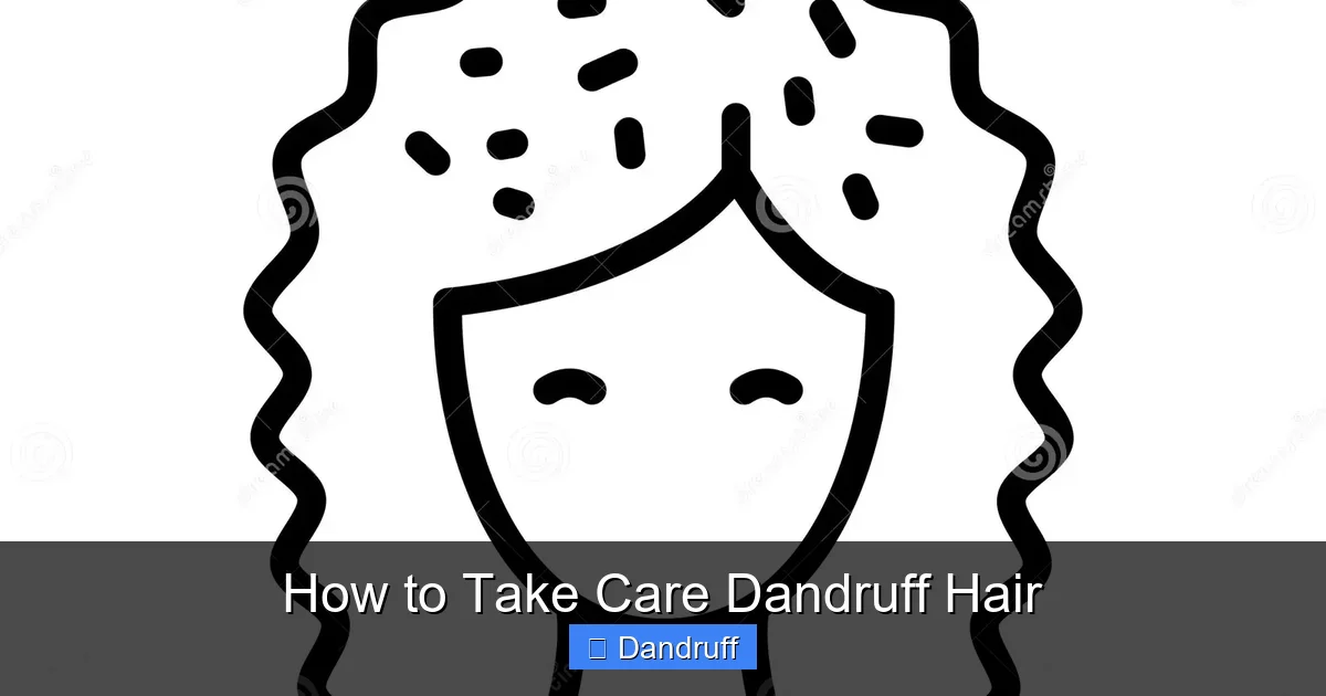 How to Take Care Dandruff Hair