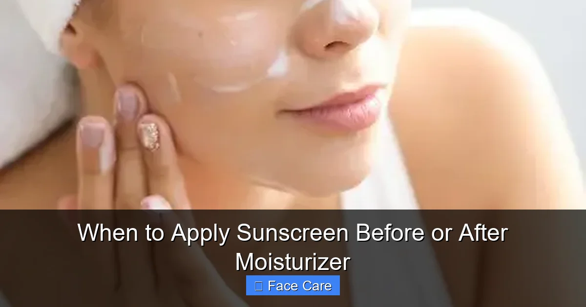 When to Apply Sunscreen Before or After Moisturizer