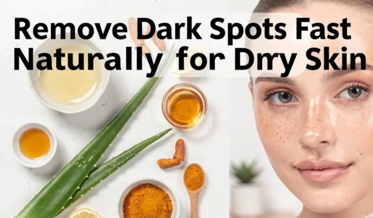 How To Remove Dark Spots On Face Fast Naturally For Dry Skin